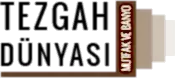 Tezgah Dünyası